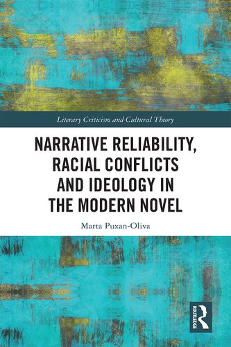 Narrative Reliability Racial Conflicts And Ideology In The Modern Novel Marta Puxanoliva