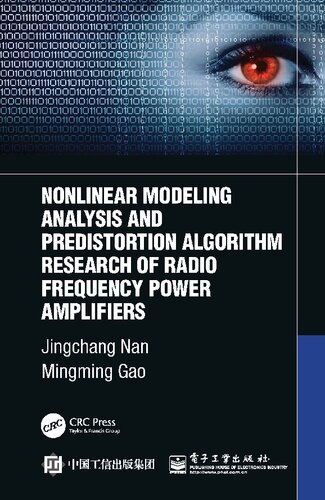 Nonlinear Modeling Analysis And Predistortion Algorithm Research Of Radio Frequency Power Amplifiers 1st Edition Jingchang Nan