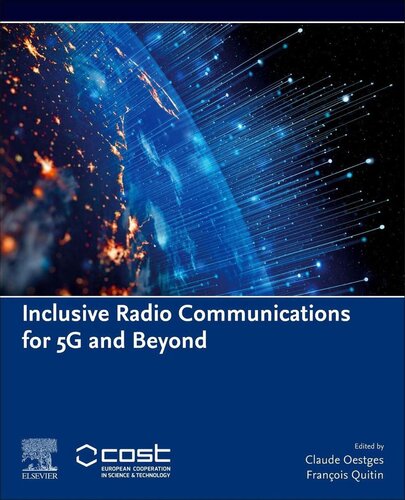 Inclusive Radio Communications For 5g And Beyond Claude Oestges Editor François Quitin Editor