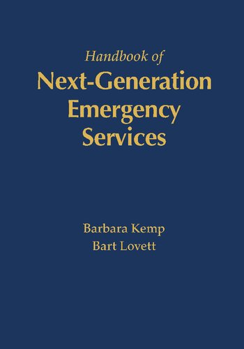 The Handbook Of Next Generation Emergency Services Barbara Kemp