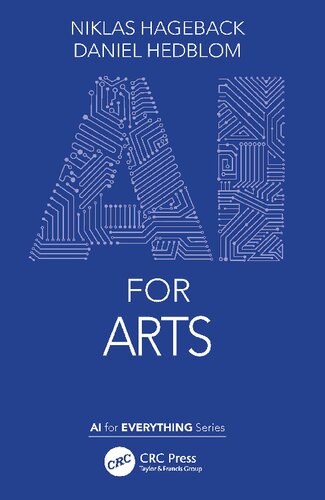 Ai For Arts 1st Edition Niklas Hageback Daniel Hedblom