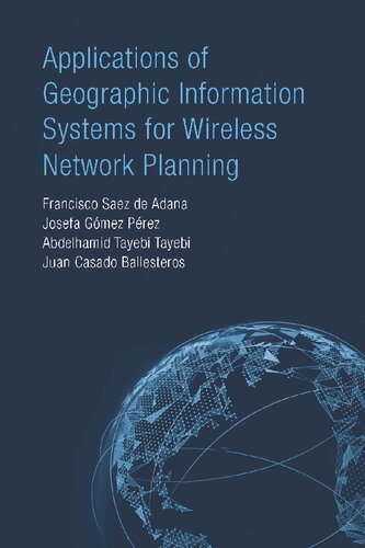 Applications Of Geographic Information Systems For Wireless Network Planning Francisco Saez De Adana
