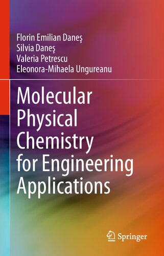 Molecular Physical Chemistry For Engineering Applications Florin Emilian Dane