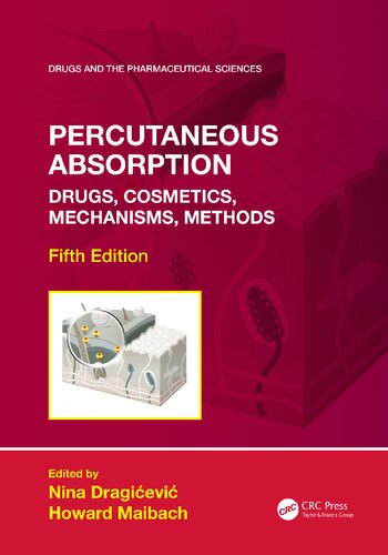 Percutaneous Absorption Drugs Cosmetics Mechanisms Methods 5th Edition Nina Dragievi