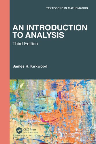 An Introduction To Analysis Textbooks In Mathematics 3rd Edition James R Kirkwood