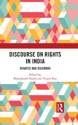 Discourse On Rights In India Debates And Dilemmas Bijayalaxmi Nanda