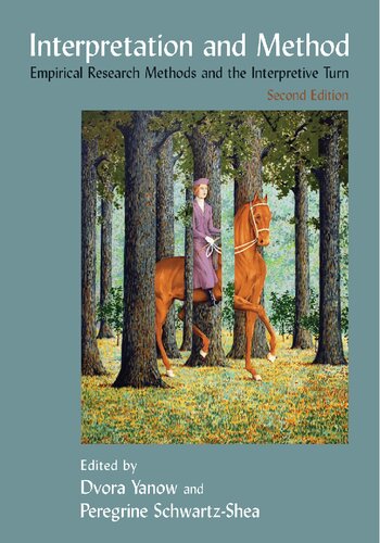 Interpretation And Method Empirical Research Methods And The Interpretive Turn 2 Ed Dvora Yanow