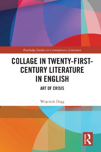 Collage In Twentyfirstcentury Literature In English Wojciech Drag