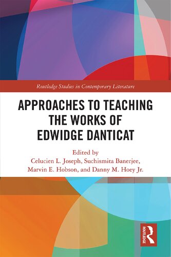 Approaches To Teaching The Works Of Edwidge Danticat Celucien L Joseph