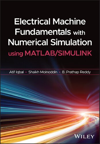 Electrical Machine Fundamentals With Numerical Simulation Using Matlab Simulink 1st Edition Atif Iqbal