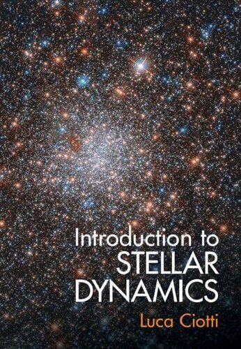 Introduction To Stellar Dynamics Luca Ciotti