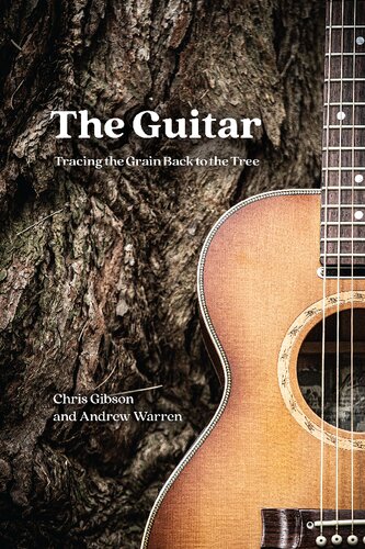 The Guitar Tracing The Grain Back To The Tree Chris Gibson Andrew Warren