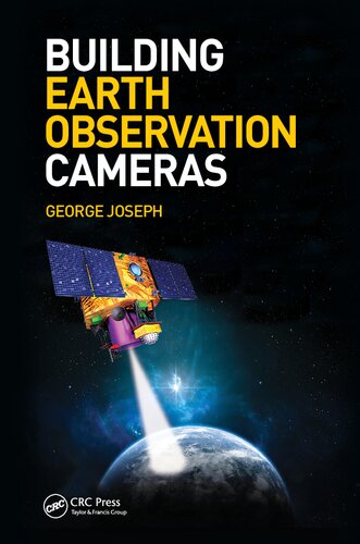Building Earth Observation Cameras George Joseph