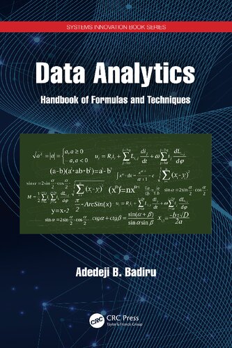 Data Analytics Handbook Of Formulas And Techniques Systems Innovation Book Series 1st Edition Adedeji B Badiru