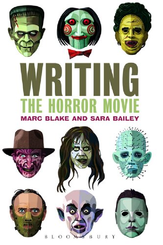 Writing The Horror Movie Annotated Marc Blake Sara Bailey