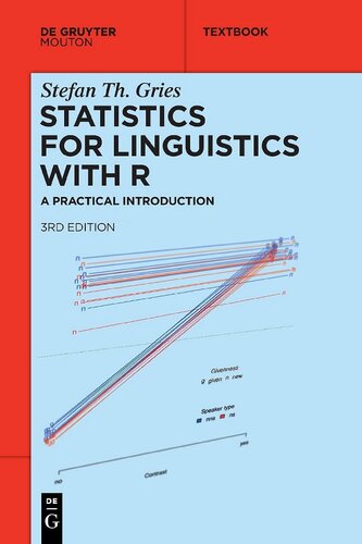 Statistics For Linguistics With R A Practical Introduction 3rd Rev And Ext Stefan Th Gries