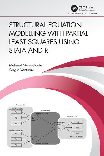 Structural Equation Modelling With Partial Least Squares Using Stata And R Theory And Applications Using Stata And R 1st Edition Mehmet Mehmetoglu