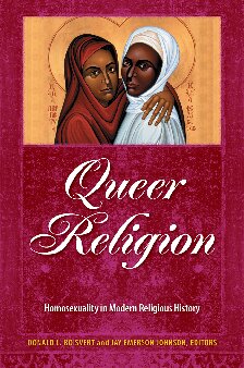 Queer Religion 2 Volume Set Homosexuality In Modern Religious History Donald Boisvert Jay E Johnson