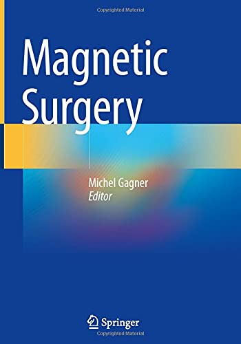 Magnetic Surgery 1st Edition Michel Gagner