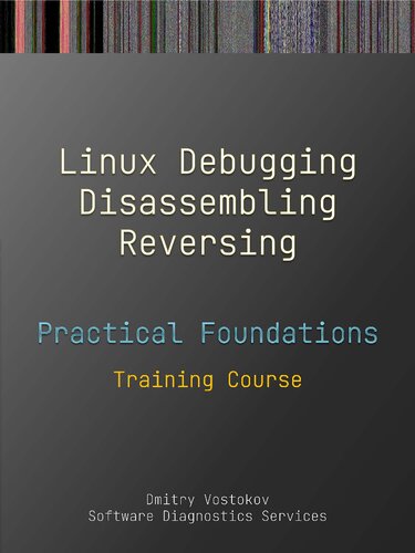 Linux Debugging Dissasseblining Reversing Dmitry Vostokov Software Diagnostics Services