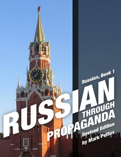 Russian Book 1 Russian Through Propaganda Mark Pettus