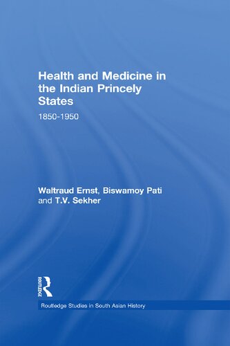 Health And Medicine In The Indian Princely States 1st Edition Waltraud Ernst