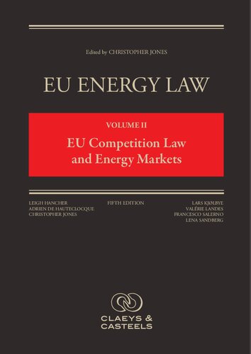 Eu Energy Law Volume Ii Competition Law And Energy Markets 5th Edition Christopher Jones Editor