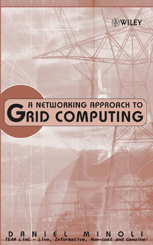 A Networking Approach To Grid Computing Daniel Minoli