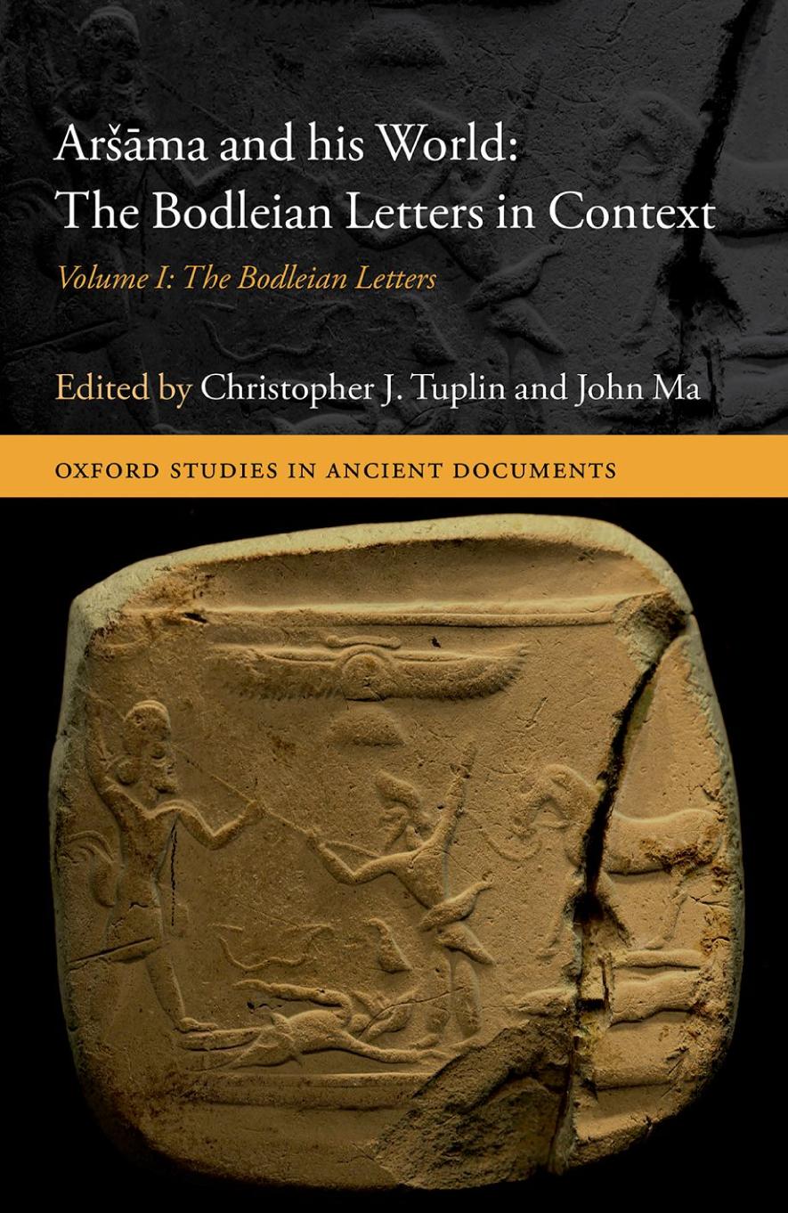 Arma And His World The Bodleian Letters In Context Volume I The Bodleian Letters Christopher J Tuplin John Ma