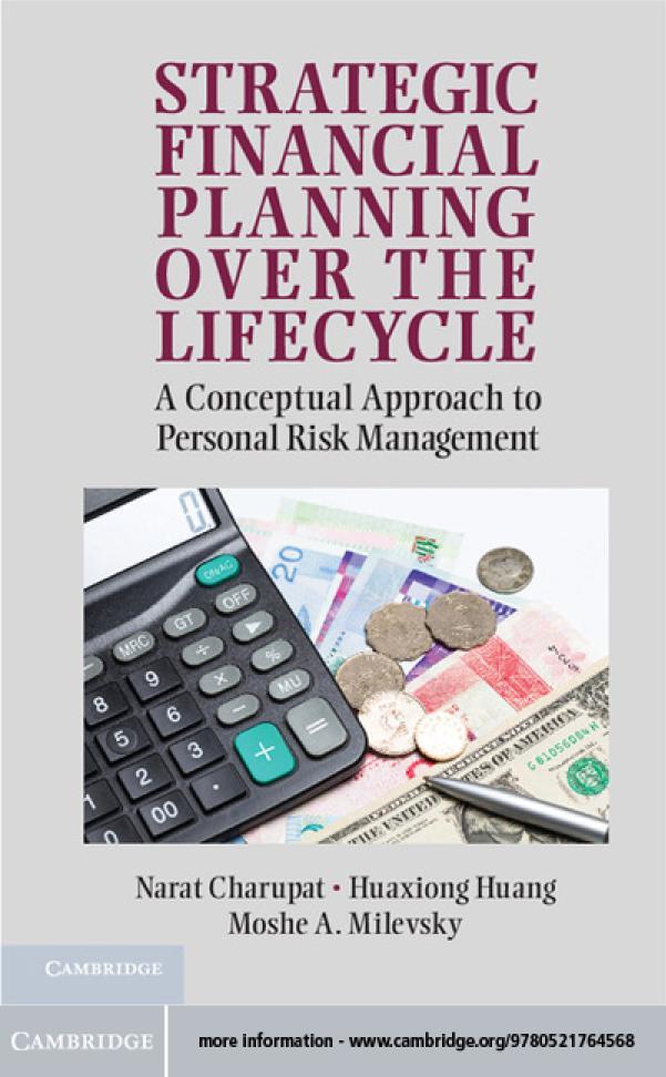Strategic Financial Planning Over The Lifecycle A Conceptual Approach To Personal Risk Management Illustrated Narat Charupat