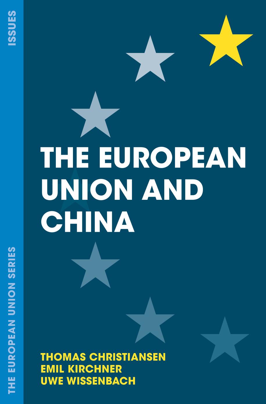 The European Union And China 1st Edition Thomas Christiansen
