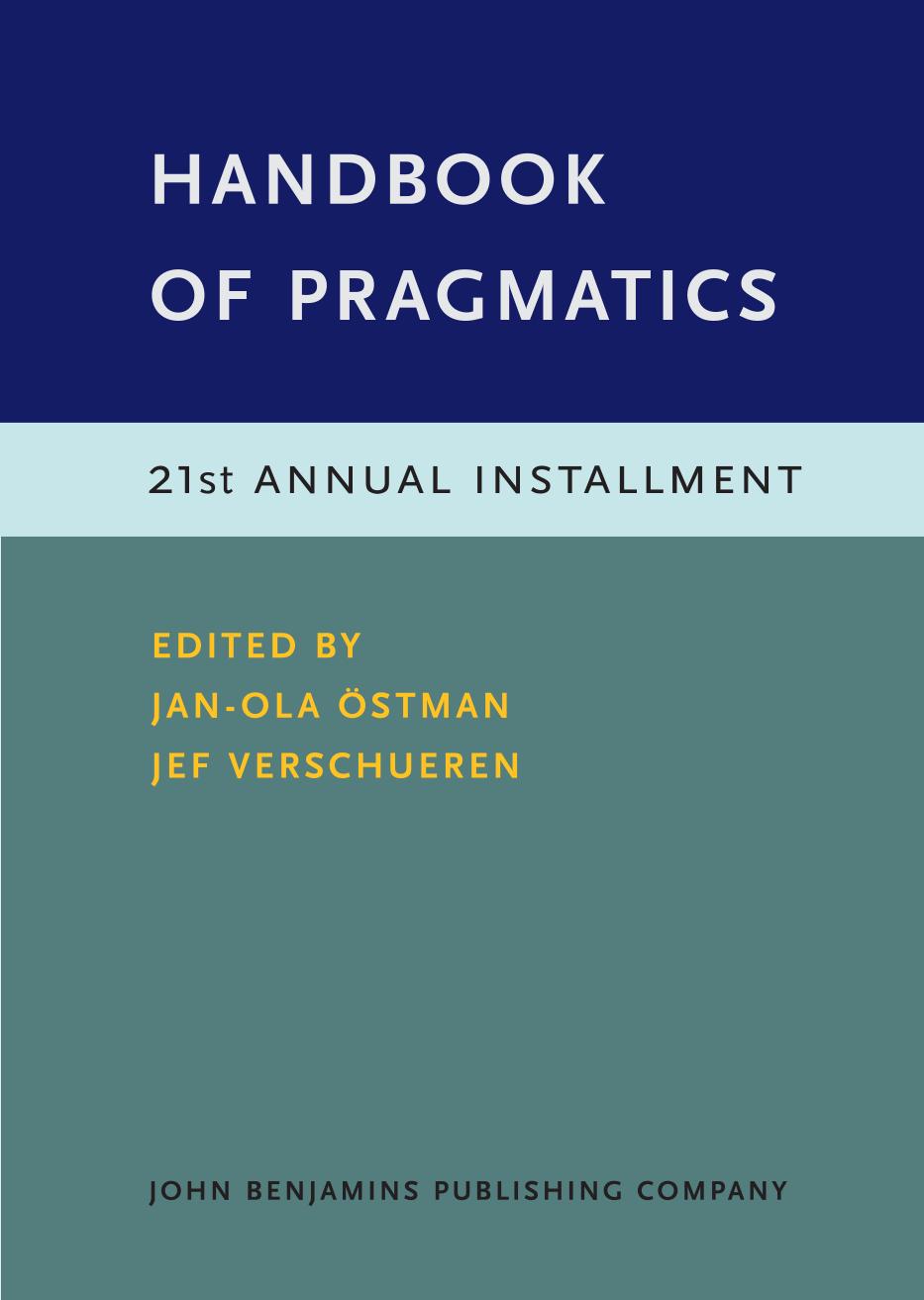 Handbook Of Pragmatics 21st Annual Installment Janola Ostman Jef Verschueren