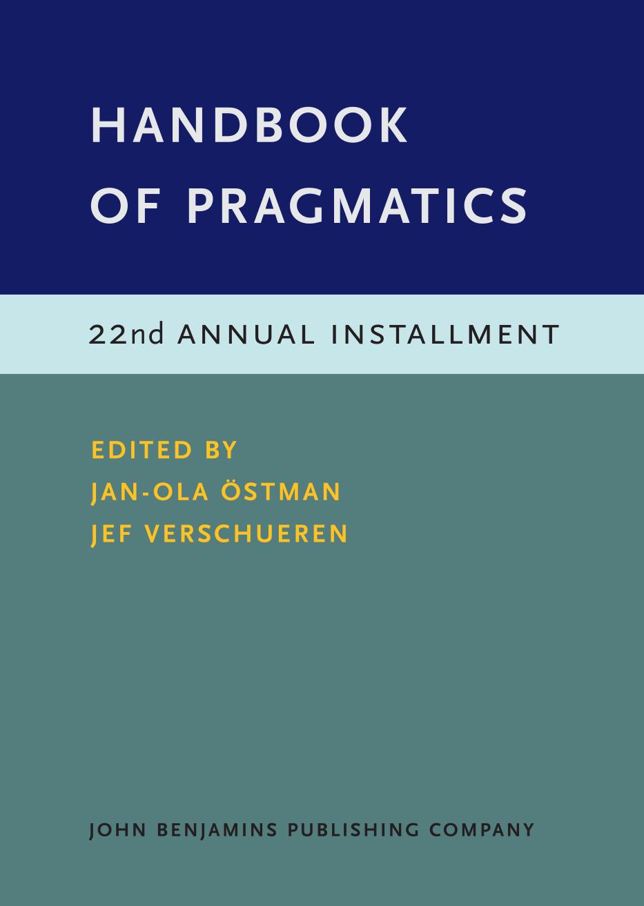 Handbook Of Pragmatics 22nd Annual Installment Janola Ostman Jef Verschueren