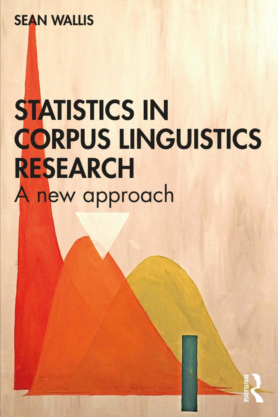 Statistics In Corpus Linguistics Research A New Approach Sean Wallis