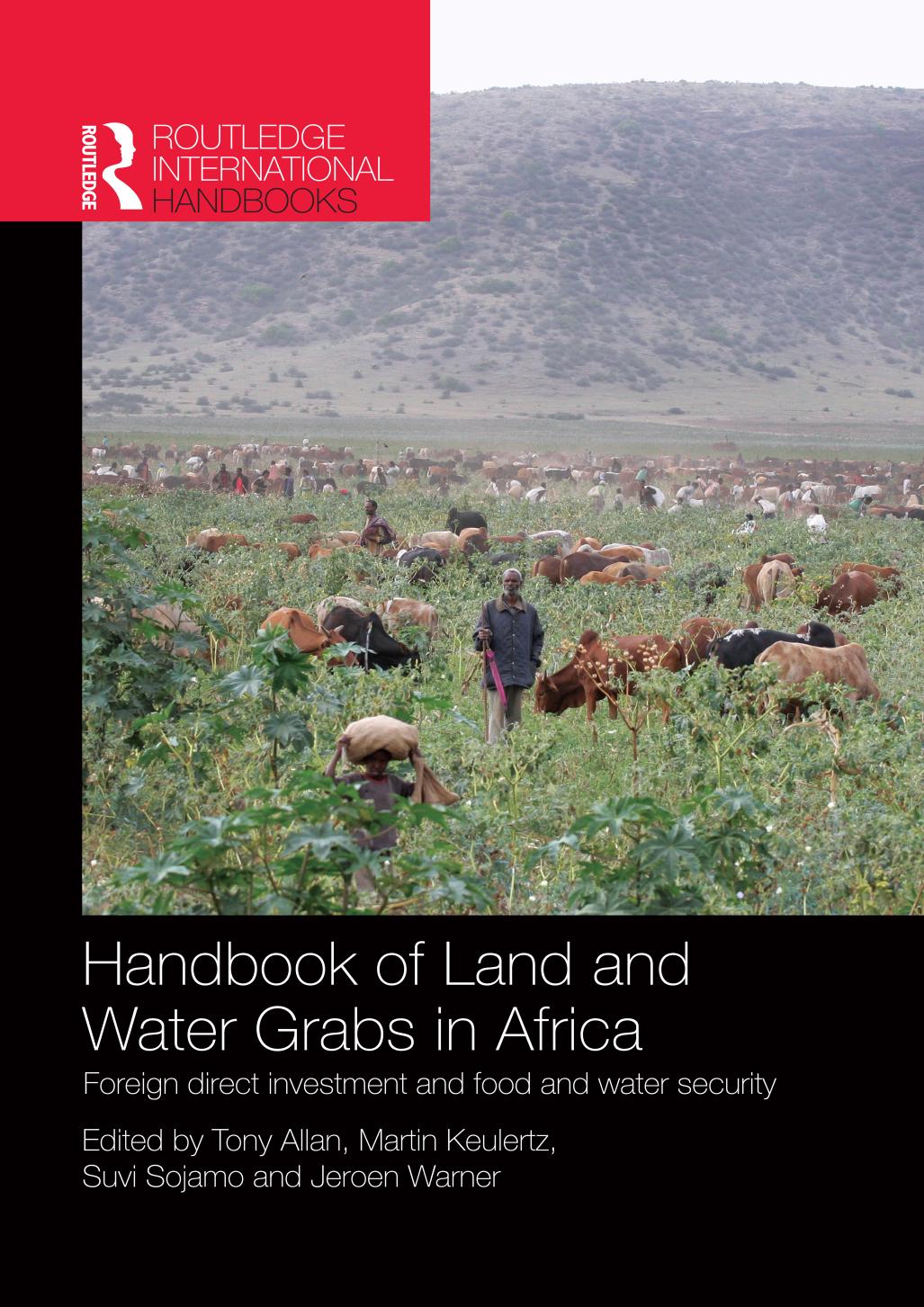 Handbook Of Land And Water Grabs In Africa Foreign Direct Investment And Food And Water Security John Anthony Allan