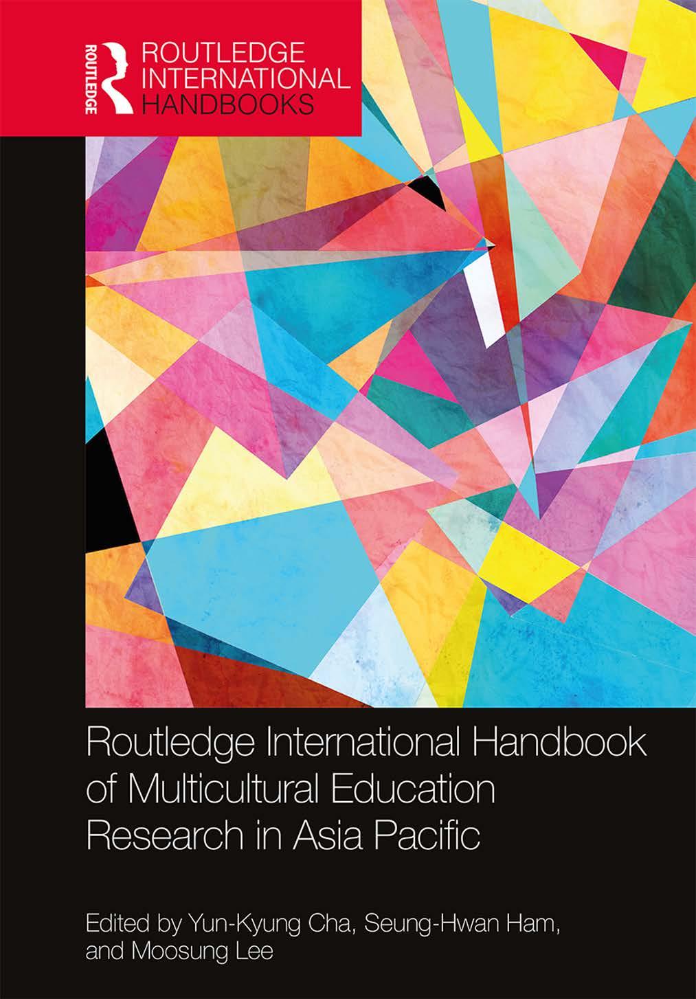 Routledge International Handbook Of Multicultural Education Research In Asia Pacific Yunkyung Cha
