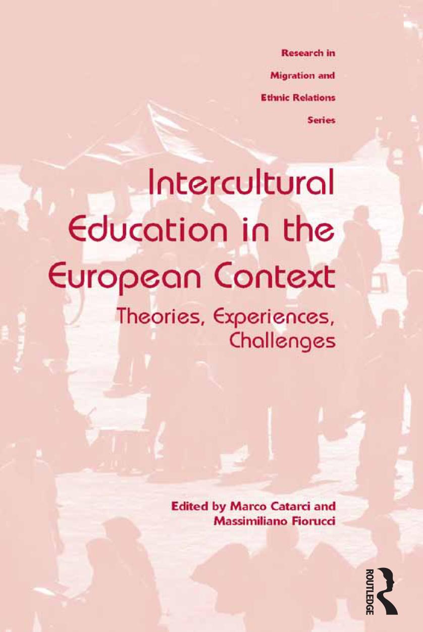 Intercultural Education In The European Context Theories Experiences Challenges Marco Catarci