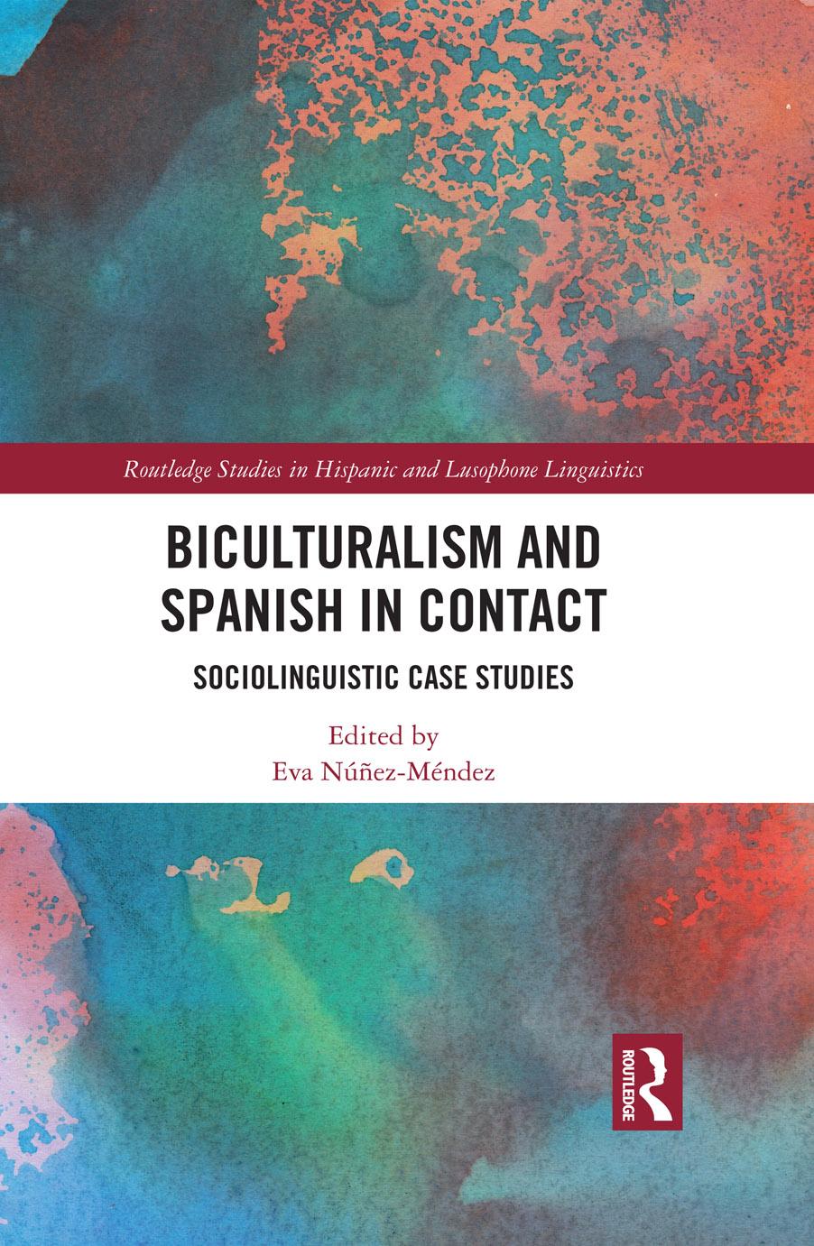 Biculturalism And Spanish In Contact Sociolinguistic Case Studies Eva Nezmndez Dale Koike Javier Muozbasols