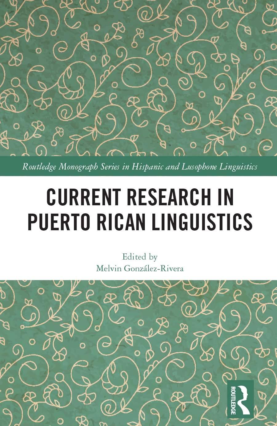 Current Research In Puerto Rican Linguistics Melvin Gonzálezrivera