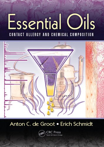 Essential Oils Contact Allergy And Chemical Composition 1st Edition Anton C De Groot