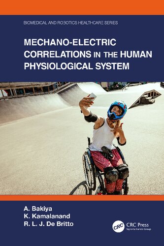 Mechanoelectric Correlations In The Human Physiological System 1st Edition A Bakiya