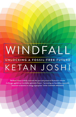 Windfall Unlocking A Fossilfree Future Ketan Joshi
