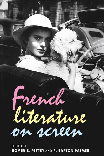 French Literature On Screen 1st Edition Homer B Pettey Editor