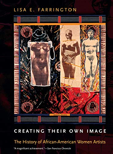 Creating Their Own Image The History Of Africanamerican Women Artists Illustrated Lisa E Farrington