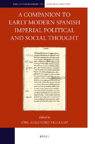 A Companion To Early Modern Spanish Imperial Political And Social Thought Jrg Alejandro Tellkamp