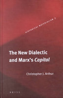 The New Dialectic And Marxs Capital Historical Materialism 1 Historical Materialism Book Arthur