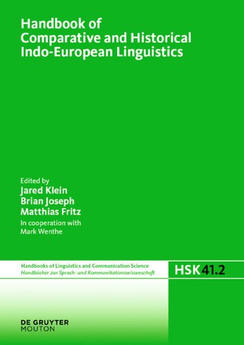 Handbook Of Comparative And Historical Indoeuropean Linguisticsn Volume 2 Brian D Joseph Editor Jared S Klein Editor Matthias Andreas Fritz Editor