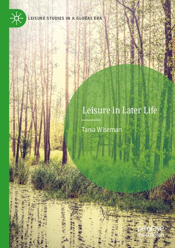 Leisure In Later Life 1st Ed 2021 Tania Wiseman