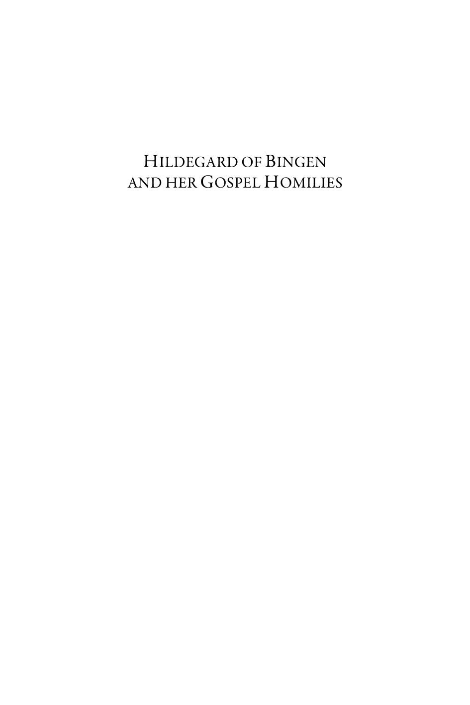 Hildegard Of Bingen And Her Gospel Homilies Speaking New Mysteries Illustrated Beverly Mayne Kienzle