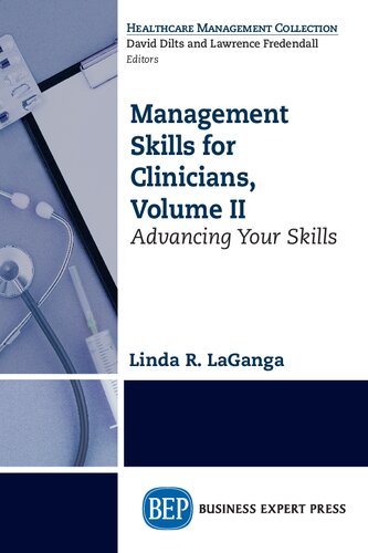 Management Skills For Clinicians Advancing Your Skills Linda R Laganga